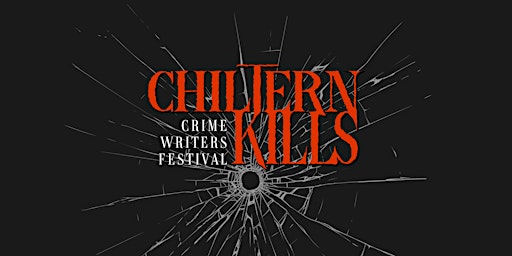 Imagem principal do evento Chiltern Kills crime writing festival in aid of Centrepoint charity