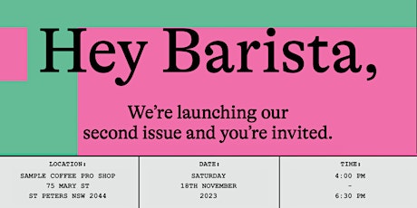 Hey Barista #2 Magazine Launch Party - Sydney primary image