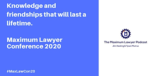 Maximum Lawyer Conference 2020