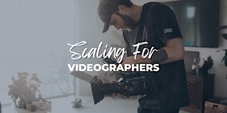 Imagen principal de Scaling For Videographers