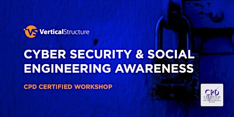 Cyber Security & Social Engineering Awareness Workshop | May 2024