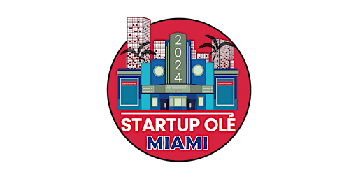 Startup OLÉ Miami '24 -  Startups Registration primary image