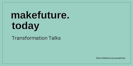 makefuture.today | Transformation Talk #12 - The Future of HR