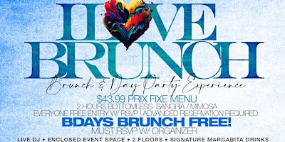 Imagen principal de I LOVE BRUNCH, Bdays EAT FREE, 2hrs bottomless drinks, music, free entry