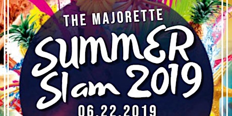 The Majorette Summer Slam 2019 primary image