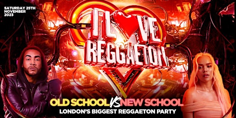 Hauptbild für I LOVE REGGAETON - LONDON'S BIGGEST REGGAETON PARTY @ ELECTRIC-SAT 25/11/23