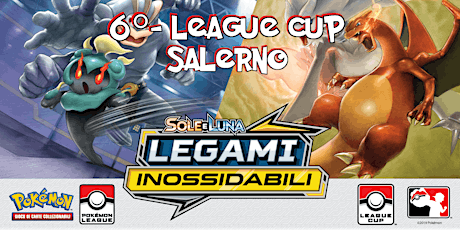 Immagine principale di 6° League Cup Pokèmon Legami Inossidabili - Salerno 