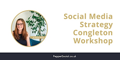 Social Media Strategy - Congleton Workshop primary image
