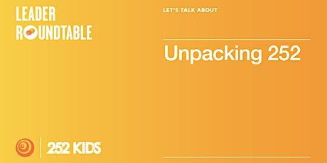 Imagem principal do evento Let's Talk About: 252 Kids Unpacked