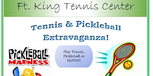 Ft. King Tennis Center Pickleball & Tennis Extravaganza