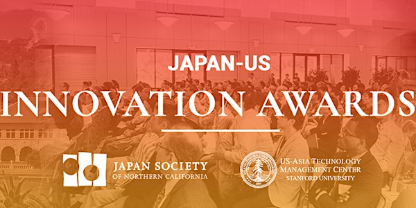 2019 Japan - US Innovation Awards Symposium