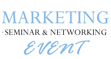Real Estate Marketing Seminar and Networking Event primary image
