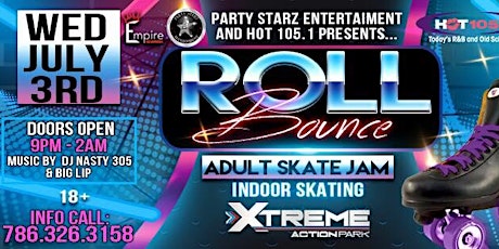 HOT 105.1 & PARTY STRAZ ENT " ROLL BOUNCE " ( PART 1 ) 25 & OLDER ADULT SKATE JAM primary image