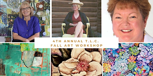 Imagem principal do evento 4th Annual T.L.C. Fall Art Workshop