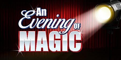An Evening Of Magic! primary image