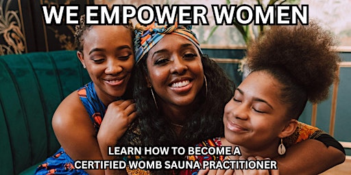 Are you a Healer? - Womb Sauna Practitioner Open House primary image