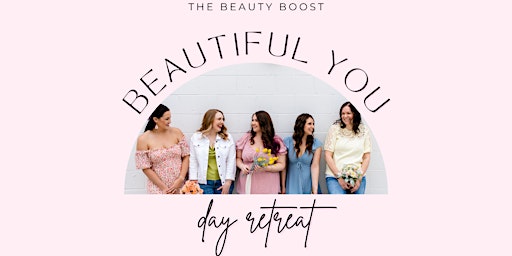 Beautiful You Day Retreat primary image