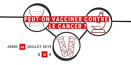 Conférence inspirante #2 "Peut-on vacciner contre le cancer ?"