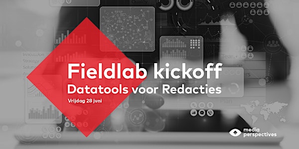 Kickoff fieldlab Datatools voor Redacties