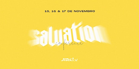Imagem principal do evento Conferência JID Brasil 2019 - Salvation