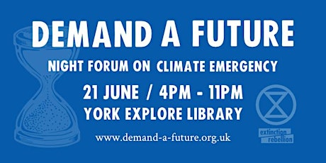 Demand A Future: Night Forum On Climate Emergency primary image