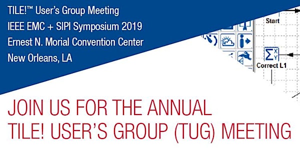 TILE! User Group Meeting 2019