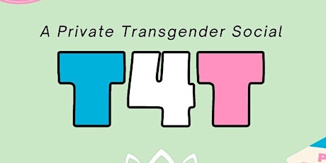 T4T - A Transgender Private Social