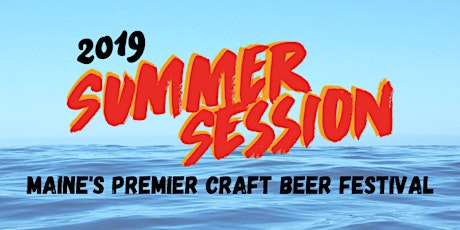 Summer Session 2019: Maine Brewers' Guild Beer Festival primary image
