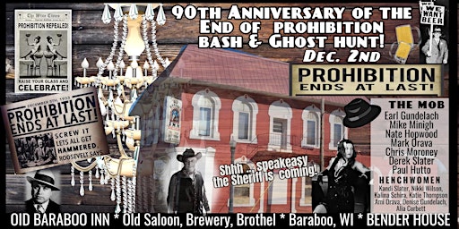 90th Anniversary of the End of Prohibition Bash and Night Ghost Hunt! primary image
