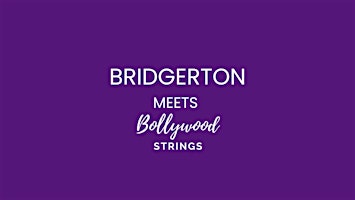 Imagem principal do evento Bridgerton Meets Bollywood Strings