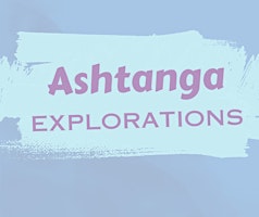 Imagem principal do evento Ashtanga Explorations Yoga Practice