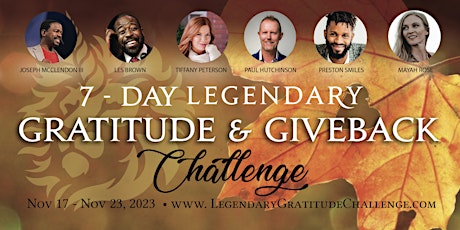Hauptbild für 7-Day Legendary GRATITUDE and GIVEBACK challenge