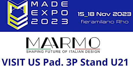 Immagine principale di MAARMO AL MADE EXPO 2023 DI MILANO (15-18/11)_PADIGLIONE  3P Stand U21 