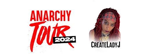Collection image for Anarchy Tour : Featuring CreateLadyJ