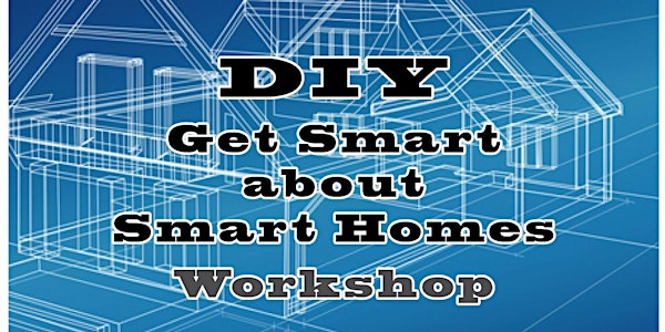 DIY: Get Smart About Smart Homes