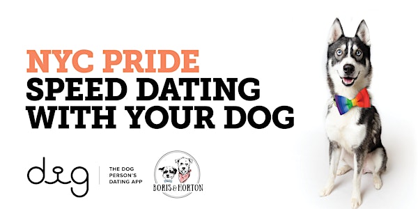 NYC PRIDE: Speed Dating With Your Dog