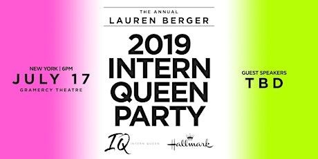 Intern Queen Party- 2019 NEW YORK!!  primary image