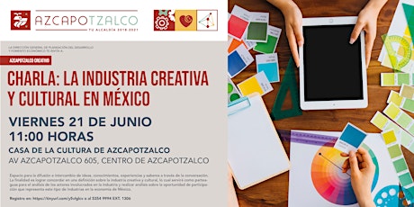 Imagen principal de Charla: La Industria Creativa y Cultural en México