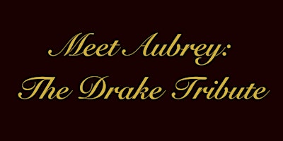 Imagem principal de Meet Aubrey: The Drake Tribute