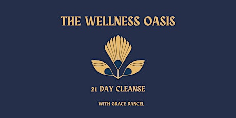 The Wellness Oasis 21 Day Group Cleanse: Disrupt, Restore & Reset
