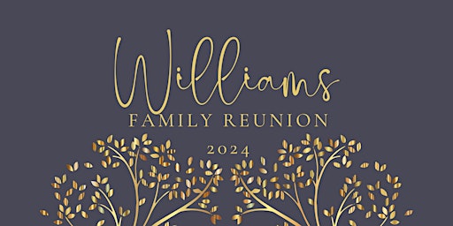 Image principale de Williams Family Reunion 2024