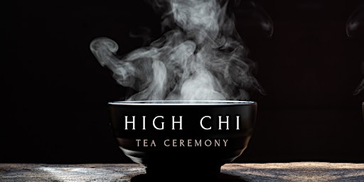 Image principale de High Chi Tea Ceremony