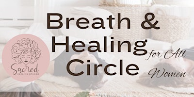 Imagem principal do evento Breath & Healing Circle for All Women