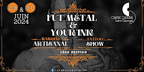 Immagine principale di Ticket:Fût Métal&Your'ink   Artisans &Tattoo Shoow 
