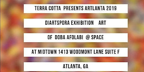 Artlanta 2019 Opening Reception - Art Exhibition by Doba Afolabi primary image