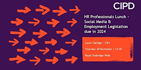 HR Professionals Lunch – Social Media & Employment Legislation due in 2024 primary image