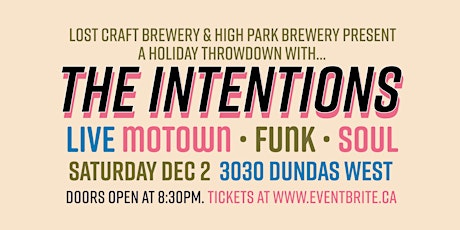 It's A Holiday Throwdown w/ The Intentions Live At 3030 Dundas West primary image