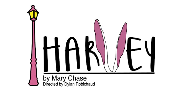 Evening Performances of Harvey by Mary Chase at Lindsay Little Theatre