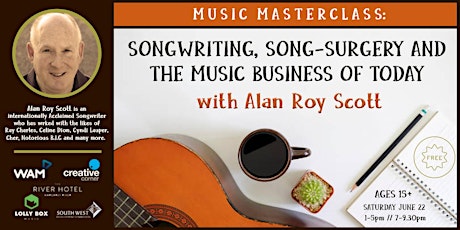 Music Masterclass: Alan Roy Scott on Songwriting & Music Business Today.