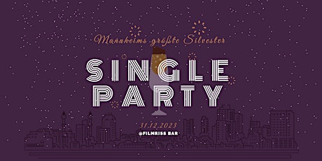 Hauptbild für Mannheims größte Silvester Single Party